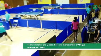 [#Reportage] Tennis de table : le Gabon hôte du championnat d'Afrique centrale en 2025 ?