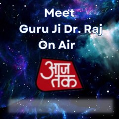 Guru Ji Dr. Raj - A famous astrologer On Air at Aaj Tak news channel.