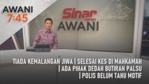 AWANI 7:45 [14/06/2024] - Tiada kemalangan jiwa | Selesai kes di mahkamah | Ada pihak dedah butiran palsu | Polis belum tahu motif