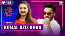 The Night Show with Ayaz Samoo | Komal Aziz Khan | Uncensored | EP 129 | 14th June 2024 | ARY Zindagi