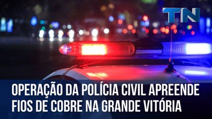 Скачать видео: Operação da Polícia Civil apreende fios de cobre na Grande Vitória