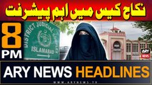 ARY News 8 PM Headlines | 14th June 2024 | Major Development in Nikkah Case