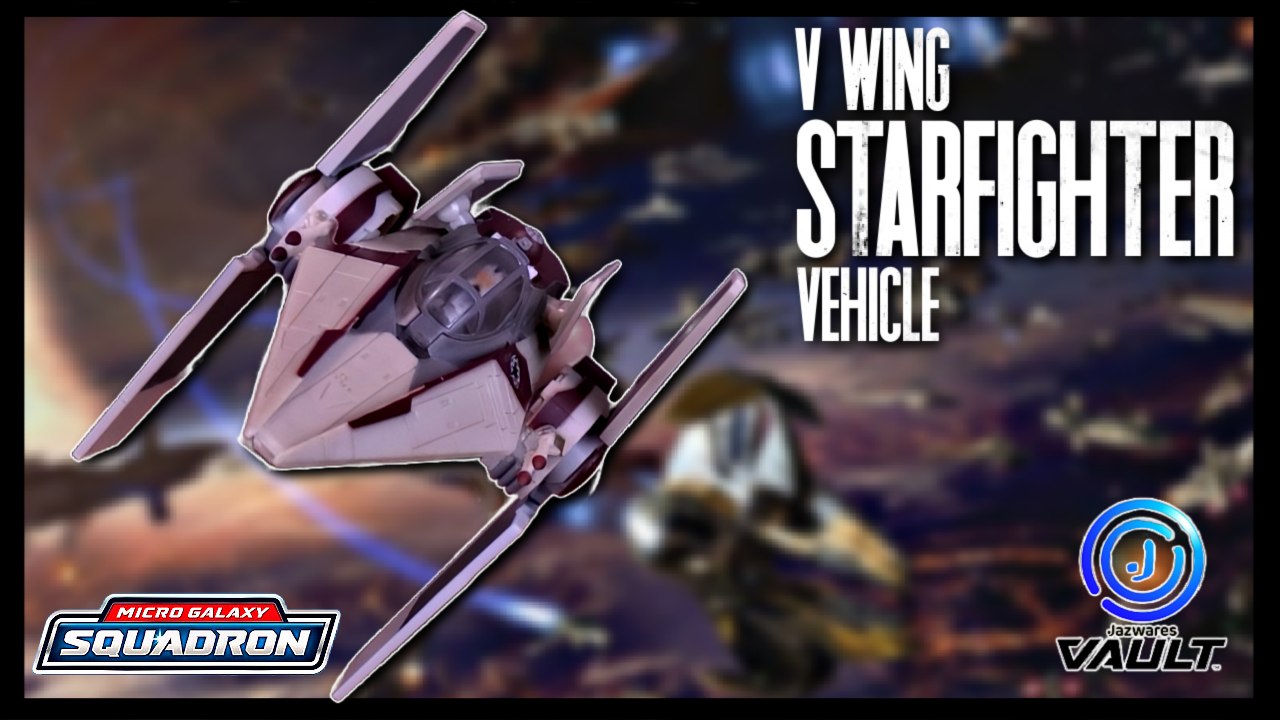 Jazwares Star Wars Micro Galaxy Squadron Series 3 V-Wing Starfighter ...