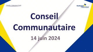 Conseil de la Communauté Urbaine de Dunkerque du Vendredi 14 Juin 2024 (Replay)