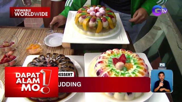 Paggawa ng fruit pudding, alamin! | Dapat Alam Mo!