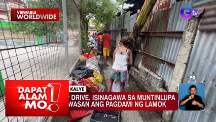 Clean-up drive, isinagawa sa Muntinlupa City para maiwasan ang pagdami ng lamok | Dapat Alam Mo!