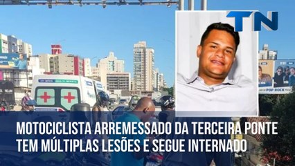 Motociclista arremessado da Terceira Ponte tem múltiplas lesões e segue internado