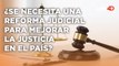 Se realizaran tres encuestas para saber la opinión sobre la Reforma judicial