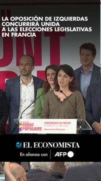 La oposición de izquierdas concurrirá unida a las elecciones legislativas en Francia