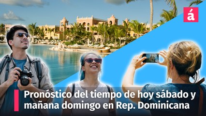 Скачать видео: Estas son las condiciones del tiempo de hoy y mañana domingo 16 de junio en República Dominicana