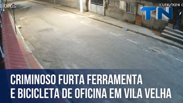 Criminoso furta ferramenta e bicicleta de oficina em Vila Velha