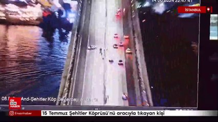 15 Temmuz Şehitler Köprüsü'nü aracıyla tıkayan kişi