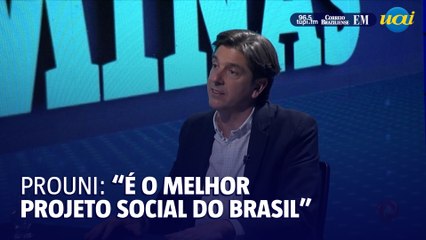 "O PROUNI é o melhor programa social do país"