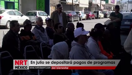 En julio se depositará pagos de programas del bienestar