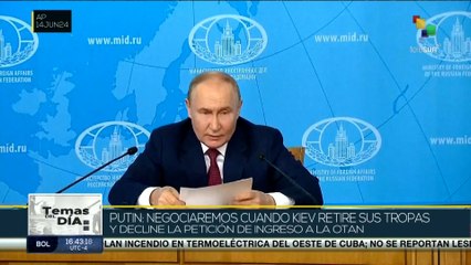 Temas del Día 14-06: Gobierno ruso reafirmó disposición de negociar  fín de operación militar en Ucrania