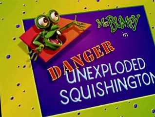 Bump in the Night Bump in the Night S01 E005 Danger Unexploded Squishington   Loss of Face