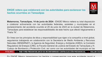 La empresa 'ENGIE' ofrece un comunicado sobre el accidente de Thalía en Matamoros, Tamaulipas