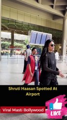 Shruti Haasan Spotted At Airport
