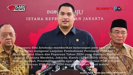 Menpora Dito Ariotedjo Beri Keterangan Pers Terkait Kesiapan PON XXI dan PERPARNAS XVII Tahun 2024