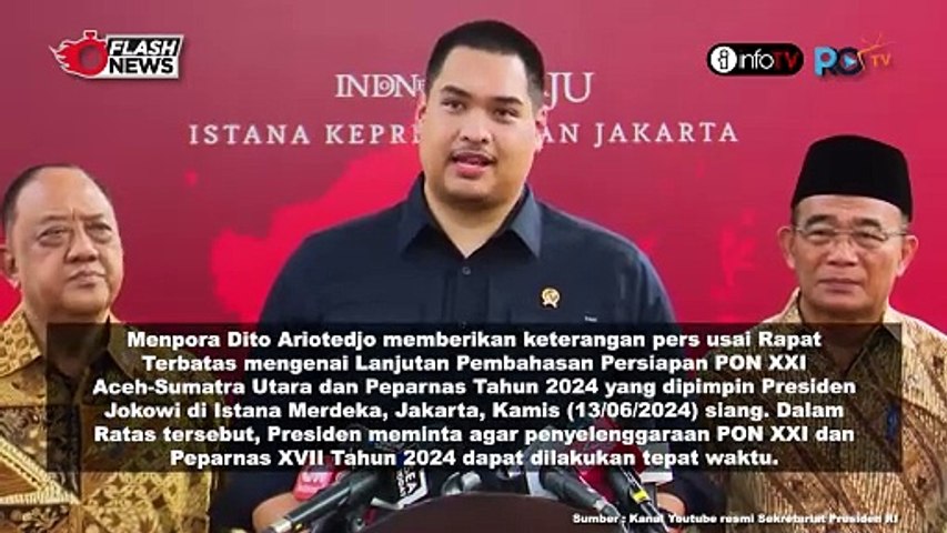 MENPORA DITO ARIOTEDJO BERI KETERANGAN PERS TERKAIT KESIAPAN PON XXI DAN PEPARNAS XVII TAHUN 2024