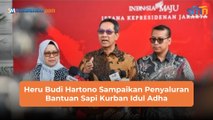 Heru Budi Hartono Sampaikan Penyaluran Bantuan Sapi Kurban Idul Adha