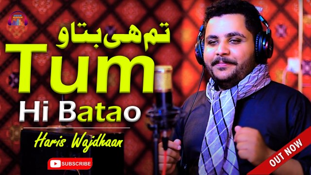 Tum Hi Batao | Haris Wajdhaan | Heart Touching Song | Gaane Shaane