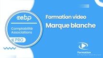 EBP Compta association PRO 2024 en marque blanche : Présentation de la formation