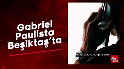 Gabriel Paulista Beşiktaş'ta