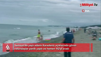 83'lük delikanlıyı açık sularda görenler 112'yi arayınca ortalık karıştı