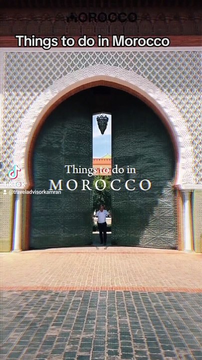 Top 10 things to do in morocco
