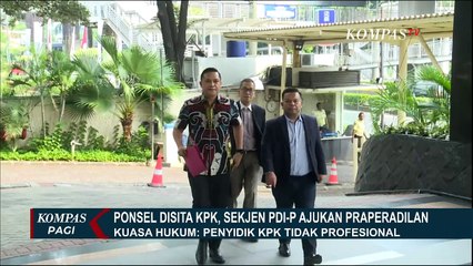 Sekjen PDIP Ajukan Praperadilan Buntut Ponsel Disita KPK