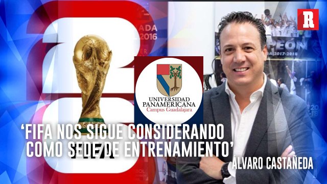 UNIVERSIDAD PANAMERICANA ESPERA APROBACIÓN DE FIFA PARA RECIBIR LA COPA MUNDIAL 2026