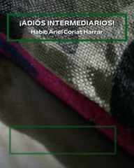 |HABIB ARIEL CORIAT HARRAR | EL BLOCKCHAIN Y LA ECONOMÍA GLOBAL (PARTE 2) (@HABIBARIELC)