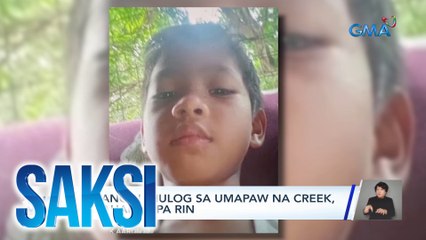 Saksi Part 1: Nahulog sa creek; Pulis na sangkot umano sa ilegal na droga; Salpukan ng elf truck at tricycle