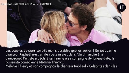 "On se marre tous les jours, j'adore ses choix, son travail" : la déclaration d'amour de Raphaël à Mélanie Thierry