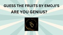 GUESS THE FRUITS BY EMOJI'S | इमोजी से फलों का अनुमान लगाएं |  quiz  testyourknowledge  viral