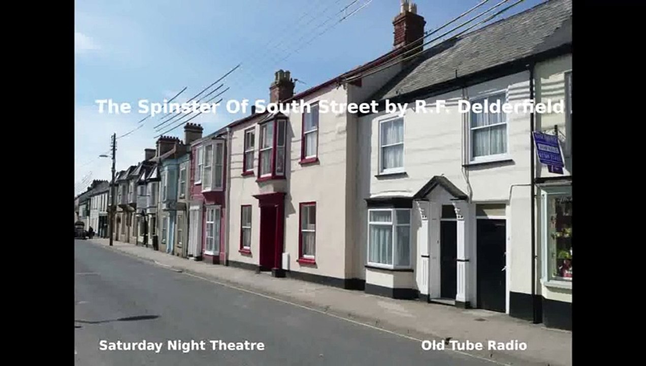 The Spinster Of South Street by R.F. Delderfield. BBC RADIO DRAMA