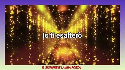 Io ti esalterò
