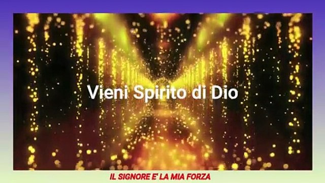 Vieni Spirito di Dio