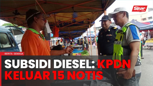 KPDN NS keluar 15 notis berkaitan pencatutan penyasaran subsidi diesel