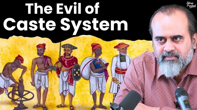 The evil of Caste System || Acharya Prashant (2023)