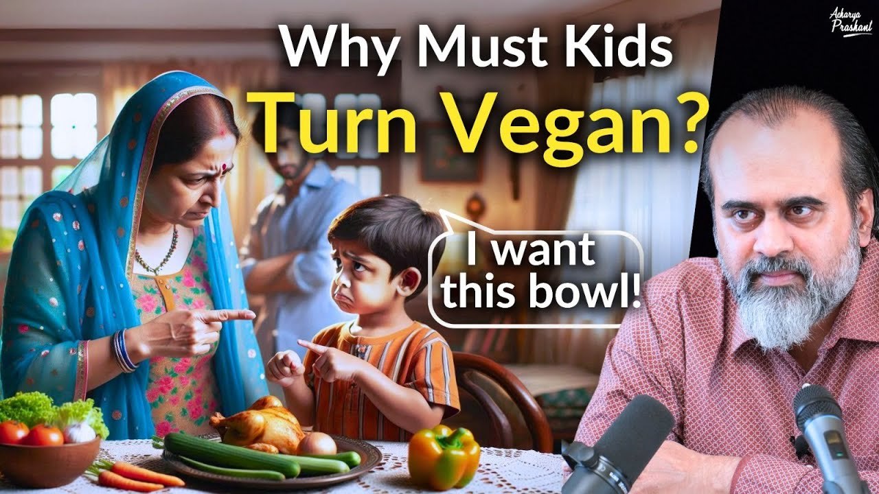 Why must kids turn vegan? || Acharya Prashant (2019)