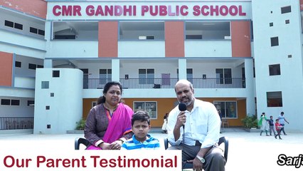 Parent Testimonial about CMR Gandhi Public School