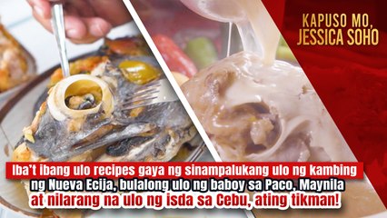 Iba’t ibang ulo recipes, ating tikman! | Kapuso Mo, Jessica Soho