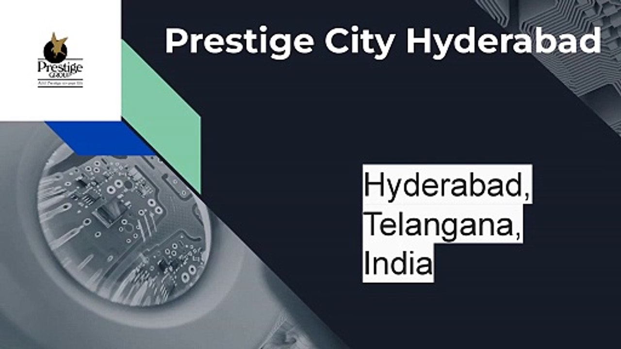 Prestige City Hyderabad redefines luxury living