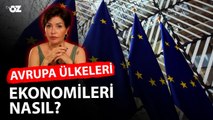 AVRUPA ÜLKELERİNİN EKONOMİLERİ NASIL ?