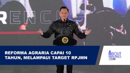 AHY SEBUT 10 TAHUN REFORMA AGRARIA SUDAH ON THE TRACK