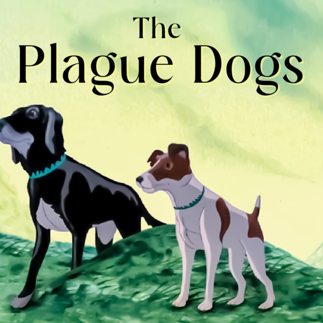 ⁣The Plague Dogs - Best Animated Adventure Drama Film