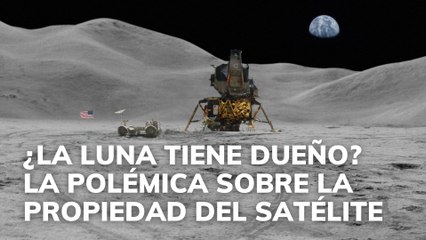 ¿La Luna Tiene Dueño? La Controvertida Propiedad del Satélite 🌕