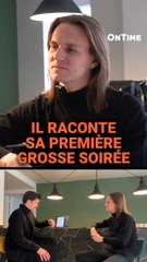 IL RACONTE LA PREMIERE GROSSE SOIRÉE QU’IL A ORGANISÉ 